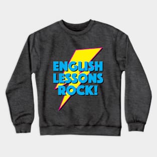 ENGLISH LESSONS ROCK! LIGHTNING LOGO SLOGAN FOR TEACHERS, LECTURERS ETC. Crewneck Sweatshirt